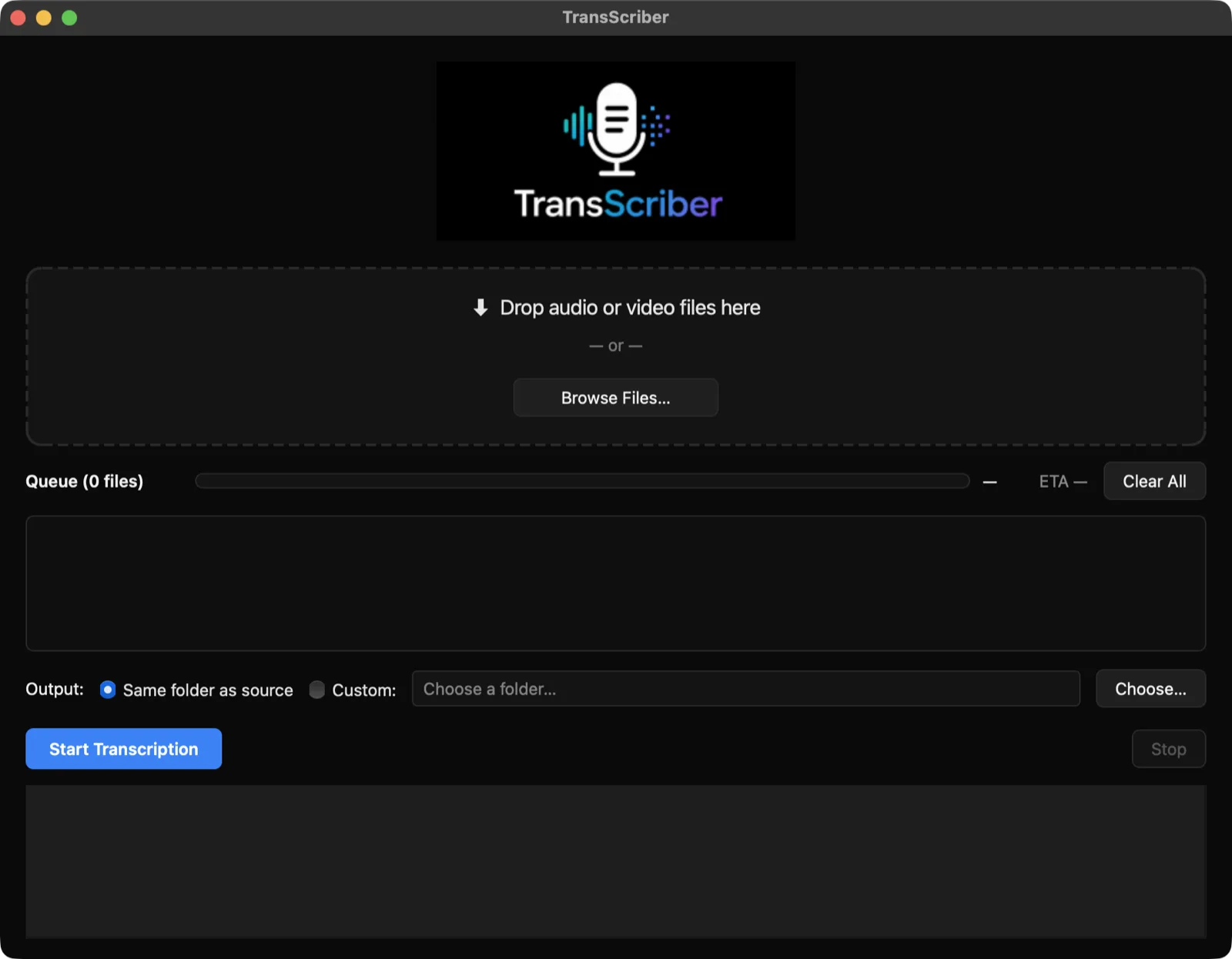The TransScriber window with a drop zone reading “Drop audio or video files here”, a queue, and a Start Transcription button.